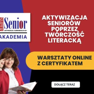 Warsztaty: Aktywizacja seniorów poprzez twórczość literacką